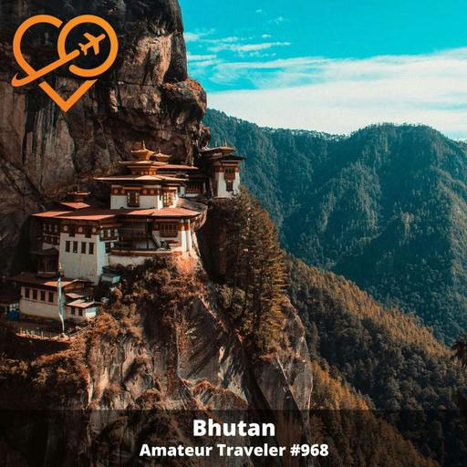 AT#968 - Travel to Bhutan