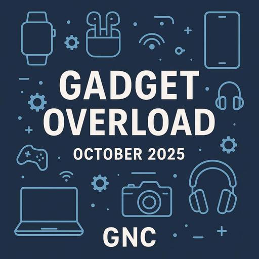 Gadget Overload for October 2025 #1850
