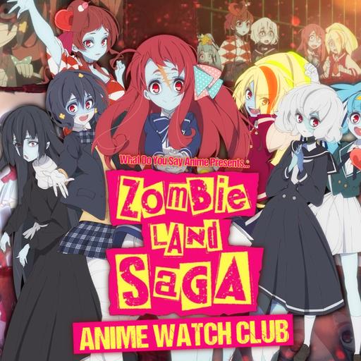 Zombieland Saga Review | Anime Watch Club