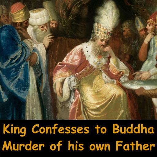 King Confesses to Buddha he Murdered his own Father | Asking Forgiveness from Triple Gem | Ajahn Dhammasiha