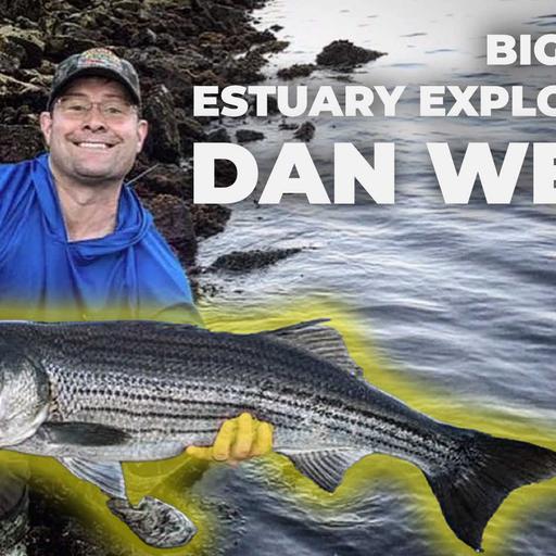 Dan Wells: Cracking the Night Game — Estuaries, Big Flies, and Strategic Striper Fishing