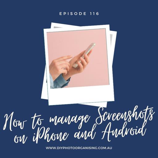 116 | How to manage Screenshots on iPhone and Android