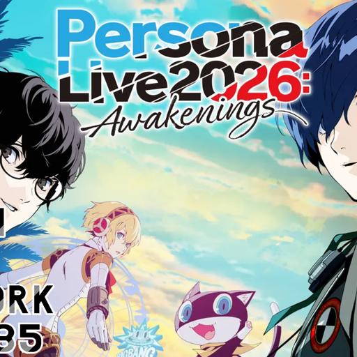 We Are Going To Persona Live 2026: Awakenings (Feat. Liam Omega⁩) - SMTN Link 385