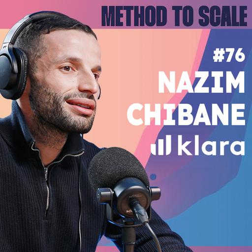 #76 - Comment Klara s’est imposé face aux géants du SaaS RH - Avec Nazim Chibane, cofondateur et CEO de Klara