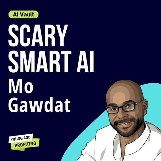 Mo Gawdat: The Terrifying Rise of AI and What Humans Must Do to Thrive | Artificial Intelligence | AI Vault