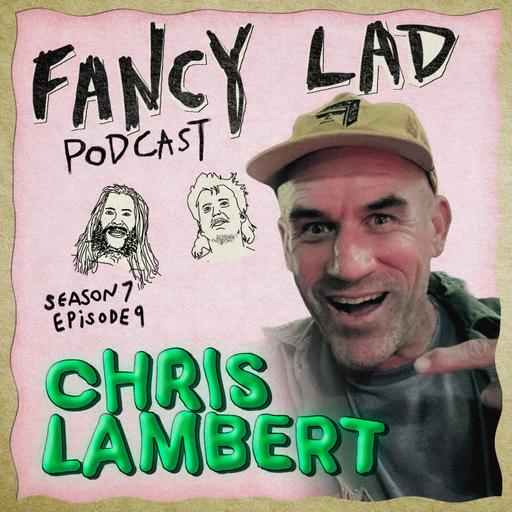 S7E9 - Funny Fuckers. w/ Chris Lambert