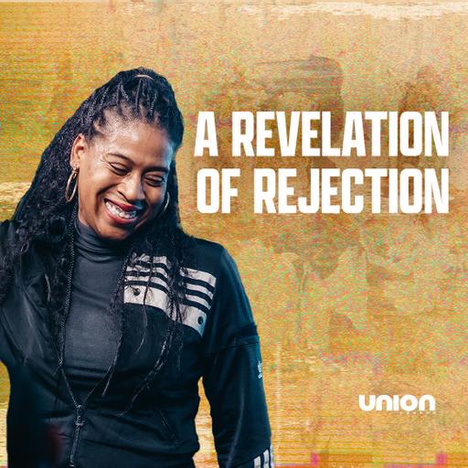 A Revelation about Rejection | Rev. Marissa Farrow