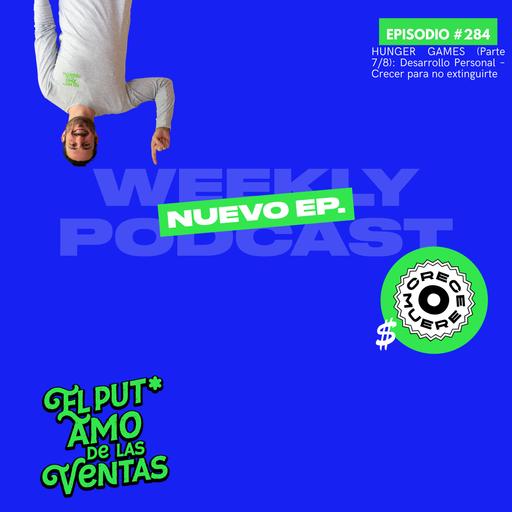 🎙️ Episodio #284 – HUNGER GAMES (Parte 7/8): Desarrollo Personal – Crecer para no extinguirte