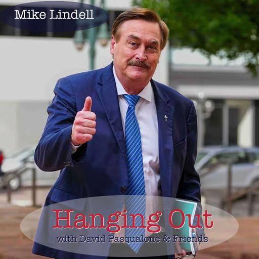 Hanging Out w/ MyPillow CEO Mike Lindell & David Pasqualone | Holiday Specials, Trial Updates & More!