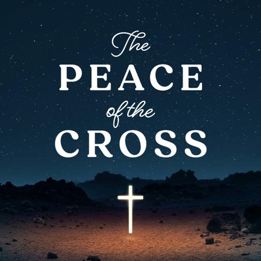 The Peace of the Cross