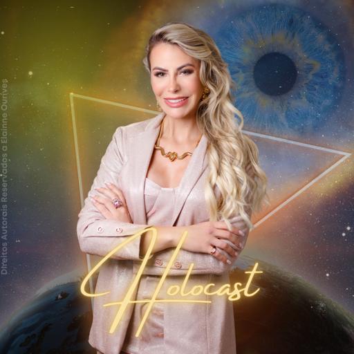 Holocast - Especial HOLOCINE_12 - Renascimento Vibracional: Perdoar, Cocriar e Retomar o Seu Destino Divino