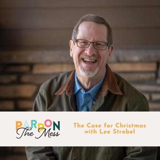 The Case for Christmas with Lee Strobel