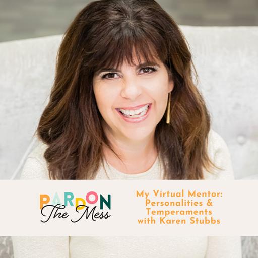 My Virtual Mentor: Personalities & Temperaments with Karen Stubbs