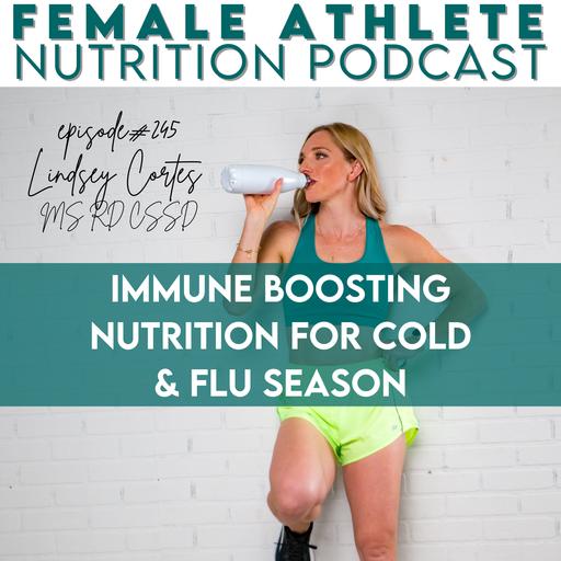 245: Immune Boosting Nutrition for Cold & Flu Season