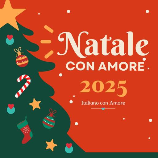 190. Per un Natale italiano: Calendario dell'avvento 2025 (il mio regalo per voi!)