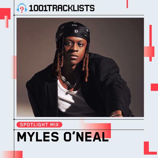 Myles O'Neal - 1001Tracklists ‘I Got The Gas’ Spotlight Mix