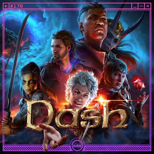 DASH #170: Baldur’s Gate III (Parte 1)