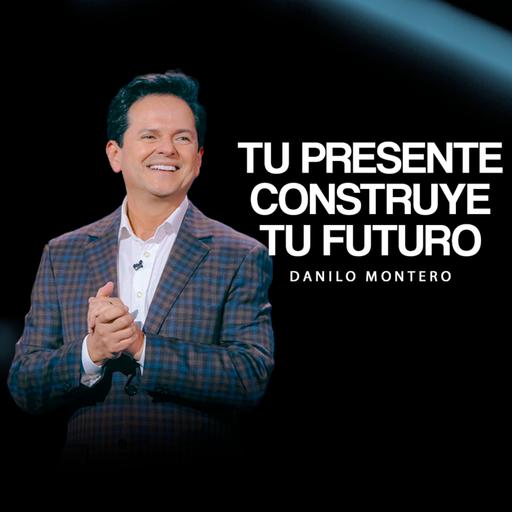 Lo que haces hoy define tu mañana - Danilo Montero | Prédicas Cristianas 2025