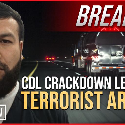 BREAKING: CDL Crackdown Leads to Terrorist Arrest