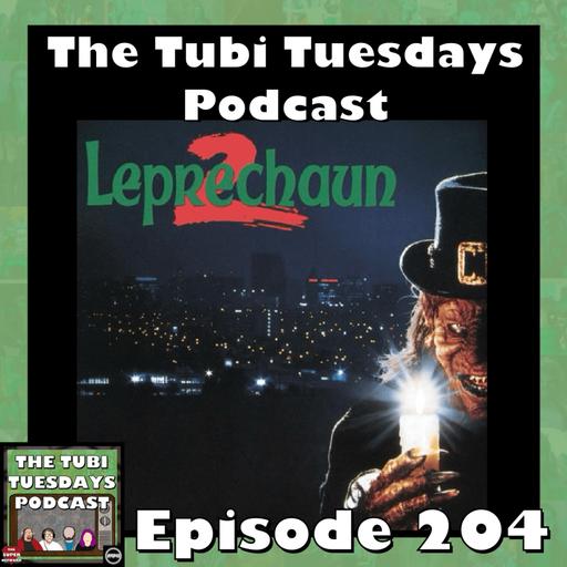 The Tubi Tuesdays Podcast Episode 204 – Leprechaun 2 (1994)