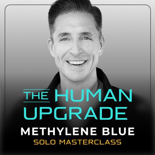 The Methylene Blue Episode | Solo Biohacking Masterclass : 1366