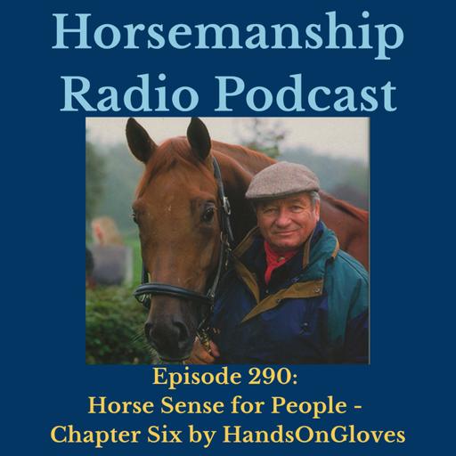 292: Horse Sense for People by Monty Roberts Chapter 6 by HandsOnGloves - Horsemanship Radio