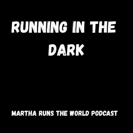 Running in the Dark!
