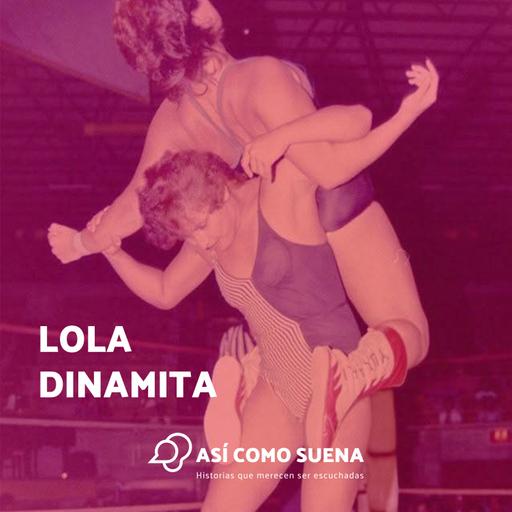 Lola Dinamita