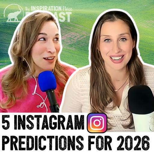 381: 5 Instagram Predictions for 2026 You Must Know ft. Elise Darma