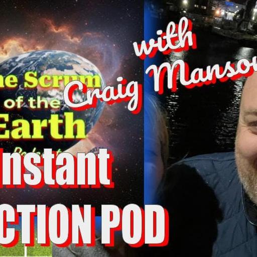 (BONUS EPISODE) INSTANT REACTION with Craig Manson!