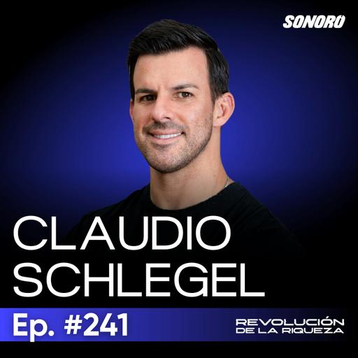 241. La ciencia detrás del ángel inversionista con Claudio Schlegel