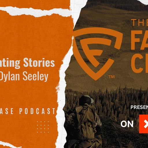 Listener Hunting Stories: Episode 1 w/ Dylan Seeley