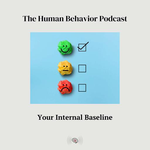 Your Internal Baseline
