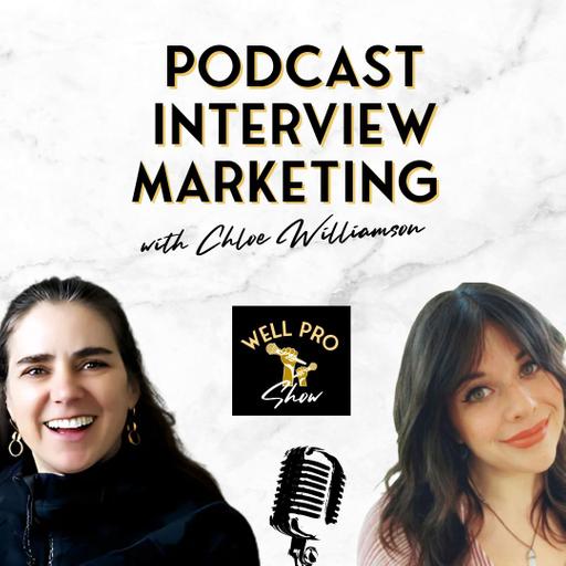 Podcast Interview Marketing for Wellness Pros with Chloe Williamson