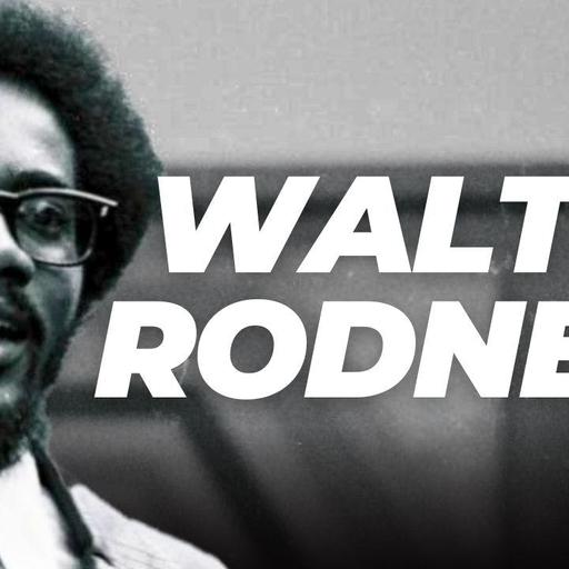 Walter Rodney: A Caribbean Cricket Podcast history special