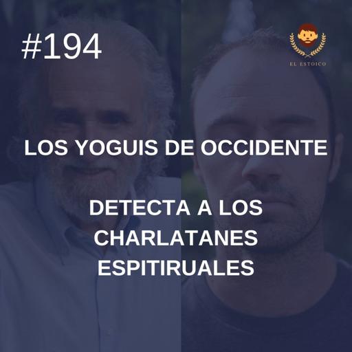 #194 - Detecta a los charlatanes espirituales, con Ramiro Calle (Los Yoguis de Occidente).