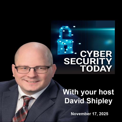 Fortinet Zero Day In Active Exploitation, North Korean Infiltration Grows And More: .Cybersecurity Today for November 16 2025