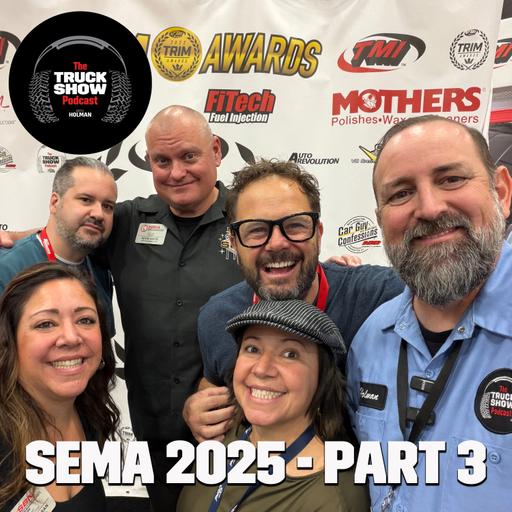 S3, E60 - SEMA 2025, Part 3