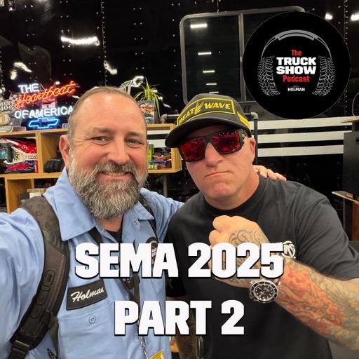 S3, E59 - SEMA 2025, Part 2