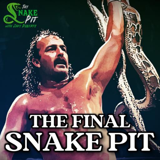 The Snake Pit Ep. 153: The Final Snake Pit