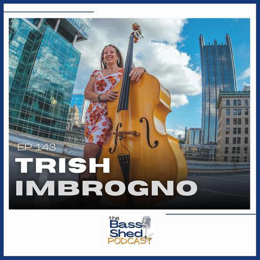 EP 143 - Trish Imbrigno (Bluegrass / Americana Artist)