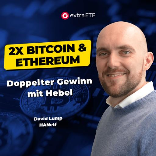#274 Mit Hebel auf Bitcoin & Ethereum setzen | extraETF Talk