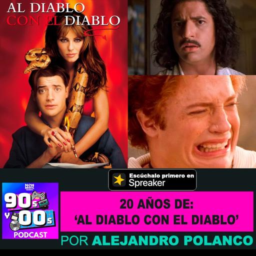 25 datos curiosos a 25 años de "Al diablo con el diablo"