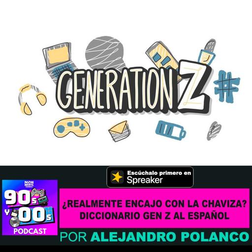 ¿Qué tanto encajo con la chaviza (Gen Z)?