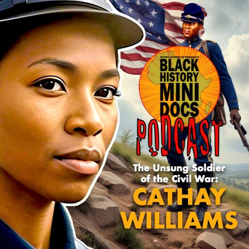 🎙️Cathay Williams: The Unsung Soldier of the Civil War 🇺🇸