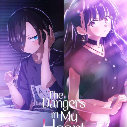 ¡The Dangers in my Heart llega a cines de México y Latinoamérica!