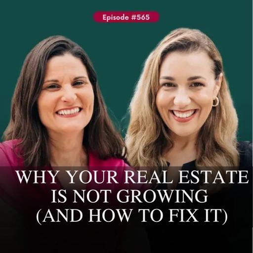 Why Your Real Estate Is Not Growing (and How to Fix It)