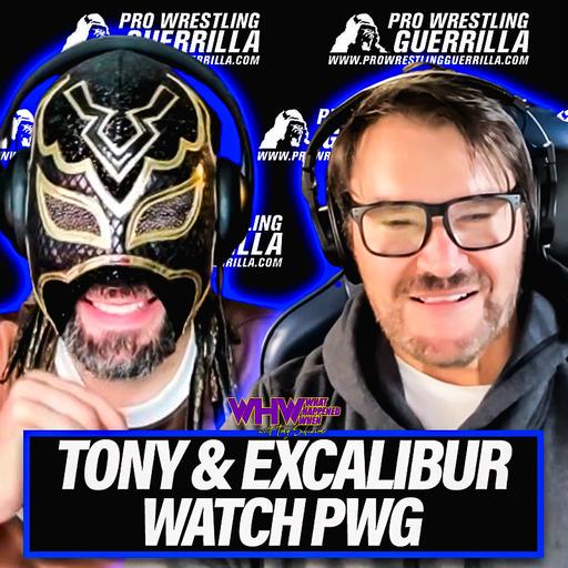 Episode 459: Tony Watches PWG with Excalibur!