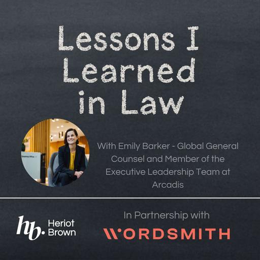 🎙️ Courage, Culture & Humanity: Emily Barker on Leading Global Legal at Arcadis