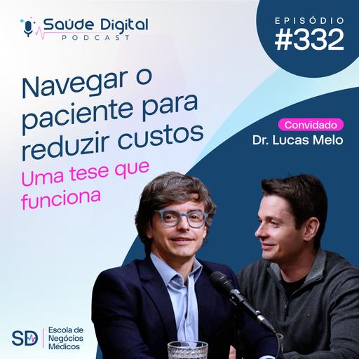 SD332 - Navegar o paciente para Reduzir Custos: uma tese que funciona
